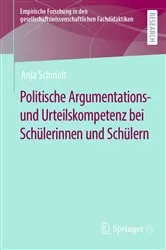 Book cover of Politische Argumentations- und Urteilskompetenz bei Schülerinnen und Schülern by Anja Schmidt