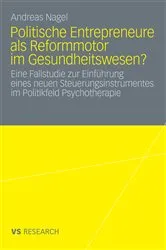 Book cover of Politische Entrepreneure als Reformmotor im Gesundheitswesen? by Andreas Nagel