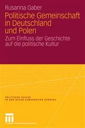 Book cover of Politische Gemeinschaft in Deutschland und Polen by Rusanna Gaber