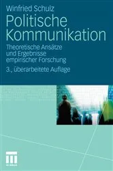Book cover of Politische Kommunikation (3rd ed.) by Winfried Schulz