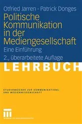 Book cover of Politische Kommunikation in der Mediengesellschaft (2nd ed.) by Otfried Jarren