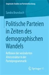 Book cover of Politische Parteien in Zeiten des demographischen Wandels by Sandra Brunsbach