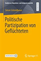 Book cover of Politische Partizipation von Geflüchteten by Simon Schmidbauer