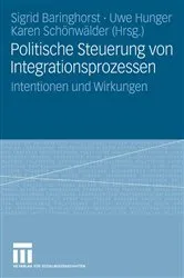 Book cover of Politische Steuerung von Integrationsprozessen by Sigrid Baringhorst