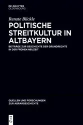 Book cover of Politische Streitkultur in Altbayern by Renate Blickle