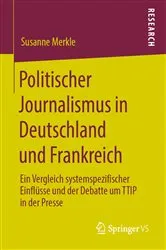 Book cover of Politischer Journalismus in Deutschland und Frankreich by Susanne Merkle