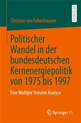 Book cover of Politischer Wandel in der bundesdeutschen Kernenergiepolitik von 1975 bis 1997 by Christian von Falkenhausen