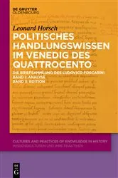 Book cover of Politisches Handlungswissen im Venedig des Quattrocento by Leonard Horsch