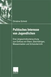 Book cover of Politisches Interesse von Jugendlichen by Christine Schmid