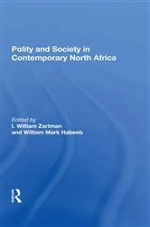Book cover of Polity And Society In Contemporary North Africa by I. William Zartman