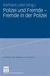 Book cover of Polizei und Fremde - Fremde in der Polizei by Karlhans Liebl