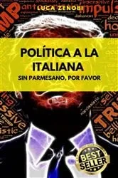 Book cover of Política A La Italiana by Luca Zenobi