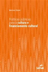 Book cover of Políticas públicas para a cultura e financiamento cultural by Mariana Sayad