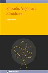 Book cover of Polyadic Algebraic Structures by Unknown