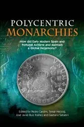 Book cover of Polycentric Monarchies by Pedro Cardim