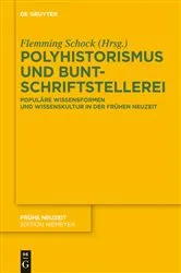 Book cover of Polyhistorismus und Buntschriftstellerei by Flemming Schock