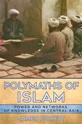 Book cover of Polymaths of Islam by James Pickett