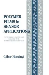 Book cover of Polymer Films in Sensor Applications by Gabor Harsanyi