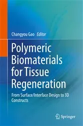 Book cover of Polymeric Biomaterials for Tissue Regeneration by Changyou Gao
