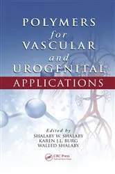 Book cover of Polymers for Vascular and Urogenital Applications by Shalaby W. Shalaby