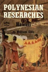 Book cover of Polynesian Research: Hawaii by William Ellis