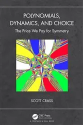 Book cover of Polynomials, Dynamics, and Choice by Unknown