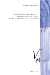 Book cover of Polyphonie parisienne et architecture au temps de l’art gothique (1140–1240) by Peter M. Krakauer