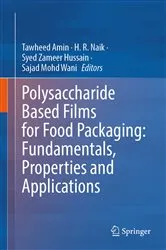 Book cover of Polysaccharide Based Films for Food Packaging: Fundamentals, Properties and Applications by Tawheed Amin