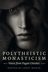 Book cover of Polytheistic Monasticism by Janet Munin