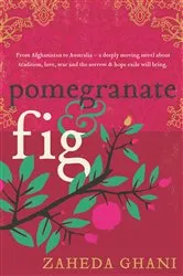 Book cover of Pomegranate & Fig by Zaheda Ghani