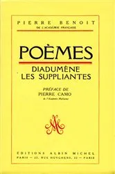 Book cover of Poèmes : Diadumène Les Suppliantes by Pierre Benoit