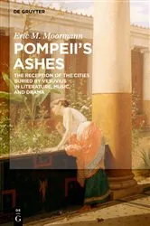 Book cover of Pompeii's Ashes by Eric Moormann