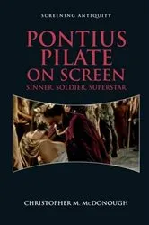Book cover of Pontius Pilate on Screen by Christopher McDonough
