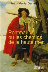 Book cover of Pontmaudit ou les chemins de la haute mer by Jean-Marie Dallet