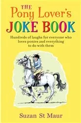 Book cover of Pony Lover's Joke Book by Suzan St Maur