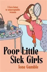 Book cover of Poor Little Sick Girls by Unknown