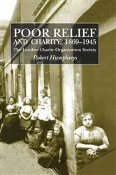 Book cover of Poor Relief and Charity 1869-1945 by R. Humphreys