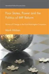 Book cover of Poor States, Power and the Politics of IMF Reform by Mark Hibben