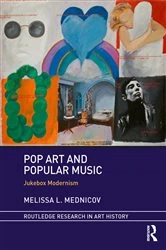 Book cover of Pop Art and Popular Music by Melissa L. Mednicov