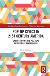 Book cover of Pop-Up Civics in 21st Century America by Ryan Salzman