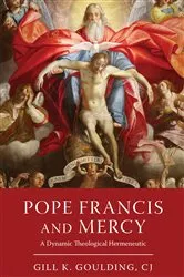 Book cover of Pope Francis and Mercy by Gill K. Goulding CJ