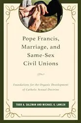 Book cover of Pope Francis, Marriage, and Same-Sex Civil Unions by Todd A. Salzman