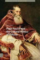 Book cover of Pope Paul III and the Cultural Politics of Reform by Bryan Cussen