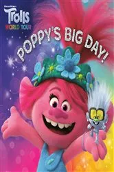 Book cover of Poppy's Big Day! (DreamWorks Trolls World Tour) by Random House