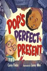 Book cover of Pop's Perfect Present by Corey Finkle