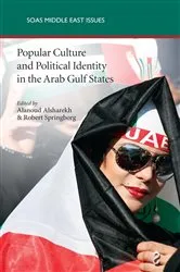 Book cover of Popular Culture and Political Identity in the Arab Gulf States by Alsharekh Alanoud