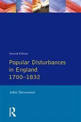 Book cover of Popular Disturbances in England 1700-1832 (2nd ed.) by John Stevenson