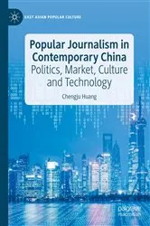 Book cover of Popular Journalism in Contemporary China by Chengju Huang