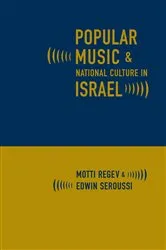 Book cover of Popular Music and National Culture in Israel by Motti Regev