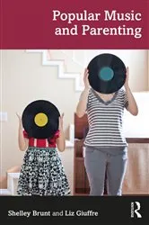 Book cover of Popular Music and Parenting by Shelley Brunt